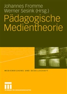 Johanne Fromme, Johannes Fromme, Sesink, Sesink, Werner Sesink - Pädagogische Medientheorie