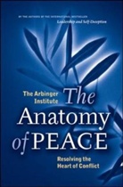 Duane Boyce, The Arbinger Institute, Arbinger Institute - The Anatomy of Peace