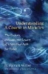 D. Patrick Miller, D.patrick Miller - Understanding a Course in Miracles