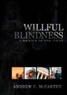 Andrew C McCarthy, Andrew C. McCarthy - Willful Blindness