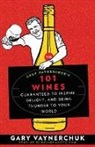 Gary Vaynerchuk - Gary Vaynerchuk's 101 Wines