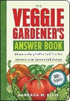 Barbara W. Ellis, Barbara W. Ellis - Veggie Gardener''s Answer Book