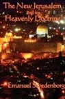 Emanuel Swedenborg - The New Jerusalem and Its Heavenly Doctrine
