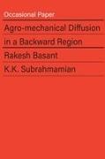 Rakesh Basant, Rakesh (Professor Basant, K. K. Subrahmanian, K.K. Subrahmanian - Agro-Mechanical Diffusion in a Backward Region