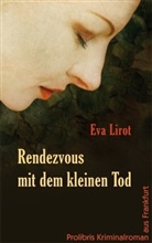 Eva Lirot - Rendezvous mit dem kleinen Tod