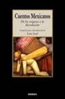 Luis Leal - Cuentos Mexicanos - de Los Origenes a la Revolucion