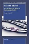 George J. Sefa Dei - Racists Beware: Uncovering Racial Politics in the Post Modern Society
