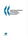 Publi Oecd Published by Oecd Publishing, Oecd Publishing - Agricultural Policies in Emerging and Transition Economies: 2000