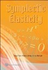 Chee Wah Lim, Lim Chee Wah, Wanxie Zhong &amp; Chee Wah Lim Weian Yao, Weian Yao, Yao Weian, Wanxie Zhong... - Symplectic Elasticity