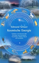 Edmund Schwer - Kosmische Energie
