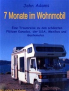 John Adams - 7 Monate im Wohnmobil