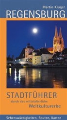 Martin Kluger, M.S. Media-Service und Verlagsgesellschaft mbH, S  Media-Service und Verlagsges, S Media-Service und Verlagsgesel - Regensburg. Stadtführer durch das mittelalterliche Weltkulturerbe