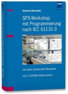 Herbert Bernstein - SPS-Workshop mit Programmierung nach IEC 61131-3, m. 2 CD-ROMs