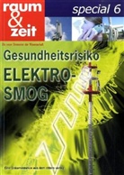 Andrea Ehlers - raum & zeit special - 6: Gesundheitsrisiko Elektrosmog