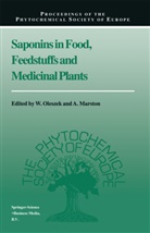 Marston, Marston, A. Marston, Oleszek, W Oleszek, W. Oleszek... - Saponins in Food, Feedstuffs and Medicinal Plants
