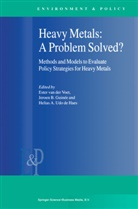 Helias A Udo de Haes, Jeroe B Guinée, Jeroen B Guinée, Jeroen Guinée, Jeroen B. Guinée, Helias A. Udo de Haes... - Heavy Metals: A Problem Solved?