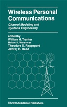 Bria D Woerner, Brian D Woerner, Theodore S. Rappaport, Jeffrey H. Reed, Theodore S Rappaport et al, William H. Tranter... - Wireless Personal Communications