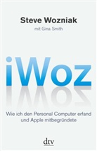 Smith, Gina Smith, Woznia, Stev Wozniak, Steve Wozniak - iWoz