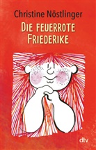 Christine Nöstlinger, Christine Nöstlinger - Die feuerrote Friederike