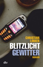 Christian Linker - Blitzlichtgewitter
