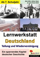 Lynn-Sve Kohl, Lynn-Sven Kohl, Ulrik Stolz, Ulrike Stolz, Dirk Witt - Lernwerkstatt Deutschland: Teilung und Wiedervereinigung