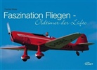 Thomas Wieke - Faszination Fliegen