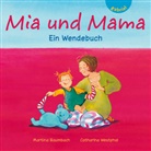 Baumbac, Martina Baumbach, Westphal, Catharina Westphal, Catharina Westphal - Mia und Mama. Mia und Papa