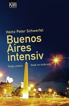 Heinz P. Schwerfel, Heinz Peter Schwerfel, Lucia Grossman - Buenos Aires intensiv