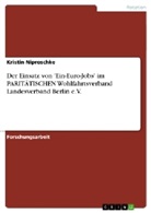 Kristin Niproschke - Der Einsatz von 'Ein-Euro-Jobs' im PARITÄTISCHEN Wohlfahrtsverband Landesverband Berlin e.V.