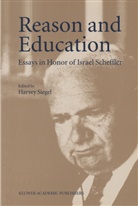 Siegel, H Siegel, H. Siegel, Harvey Siegel - Reason and Education