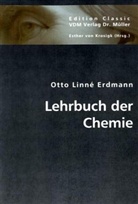 Otto L. Erdmann, Otto Linné Erdmann, Esther von Krosigk, Esthe von Krosigk, Esther von Krosigk - Lehrbuch der Chemie