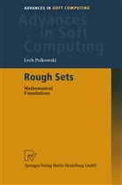 L. Polkowski, Lech Polkowski - Rough Sets