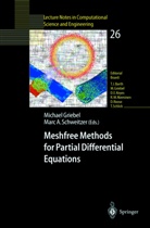 A Schweitzer, A Schweitzer, M. Griebel, Michae Griebel, Michael Griebel, M. A. Schweitzer... - Meshfree Methods for Partial Differential Equations