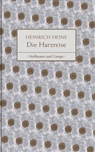 Heinrich Heine, Christian Liedtke - Die Harzreise