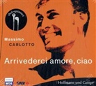 Massimo Carlotto - Arrivederci Amore, Ciao, 2 Audio-CDs (Hörbuch)