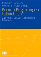 Everhar Holtmann, Everhard Holtmann, J Patzelt, J Patzelt, Werner J. Patzelt - Führen Regierungen tatsächlich?