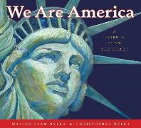 Walter Dean Myers, Walter Dean/ Myers Myers, Christopher Myers - We Are America - A Tribute from the Heart
