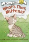 Lola M. Schaefer, Lola M./ Hartung Schaefer, Susan Kathleen Hartung - What's That, Mittens?