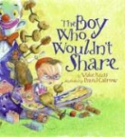 Mike Reiss, Mike/ Catrow Reiss, David Catrow - The Boy Who Wouldn't Share