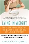 Trisha Gura - Lying in Weight