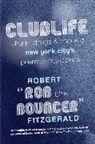 Robert Fitzgerald, Rob the Bouncer - Clublife