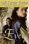 Gail Carson Levine, Gail Carson Levine - Ever