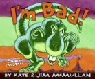 Kate Mcmullan, Kate/ McMullan McMullan, Jim McMullan - I'm Bad!