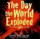 Simon Winchester, Simon/ Zimmerman Winchester, Jason Chin, Dwight Jon Zimmerman - The Day the World Exploded