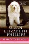 Susan Elizabeth Phillips - It Had to Be You