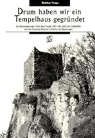 Walther Paape - Drum haben wir ein Tempelhaus gegründet