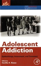 Cecilia A. Essau, Cecilia A Essau, Cecilia (Department of Psychology A Essau, Cecilia A. A Essau, Cecilia A. (Department of Psychology A Essau, Cecilia A. (Professor of Developmental Psychopathology A Essau... - Adolescent Addiction