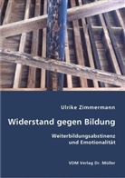 Ulrike Zimmermann - Widerstand gegen Bildung