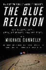 Michael Connelly, Michael (EDT) Connelly, Mysters Writers of America, Mystery, Mystery Writers of America Inc, Michael Connelly... - Mystery Writers of America Presents The Blue Religion