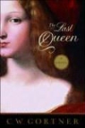 C. W. Gortner - The Last Queen